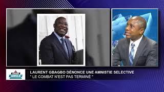 "LE COMBAT EST LOIN D'ÊTRE FINI" - LAURENT GBAGBO CONDAMNE UNE AMNISTIE INÉQUITABLE