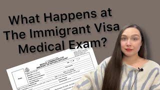 What Happens at The Immigrant Visa Medical Exam