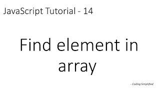 JavaScript Tutorial - 14: Find element in array | find | filter | indexOf | lastIndexOf