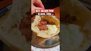 The BEST BALKAN FOOD to Try in Belgrade, Serbia - Serbian food  #shorts #food