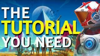 No Man's Sky - The Tutorial We Never Got | A Complete Beginners Guide To Starting Out | NMS 2023