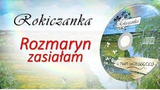 Rokiczanka - Rozmaryn zasiałam (TEKST)