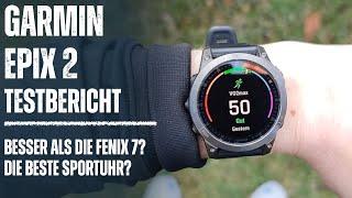 Garmin Epix 2 Testbericht: Die beste Sportuhr? Besser als die Fenix 7?