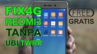 Cara Fix 4G Redmi 3 Ido Tanpa UBL dan TWRP