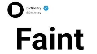 Faint Meaning In English