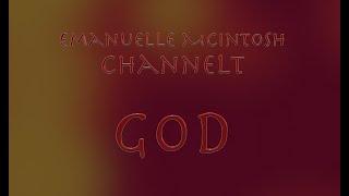 Emanuelle McIntosh channelt God  -  deel 1