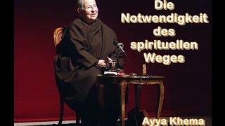 Die Notwendigkeit des spirituellen Weges - Ayya Khema