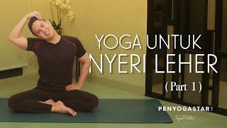 Yoga untuk Nyeri Leher Part 1 - Yoga with Penyogastar