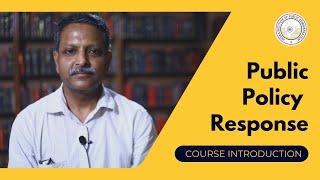 Introduction - Public Policy Response - Dr Sachin Chowdhry | Courses at IIPA