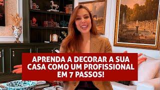 Aprenda a decorar a sua casa como uma profissional | Renata Meins