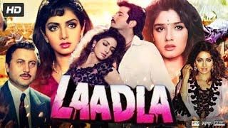 Laadla Full Movie | Anil Kapoor | Sridevi | Raveena Tandon | Anupam Kher | Review & Facts
