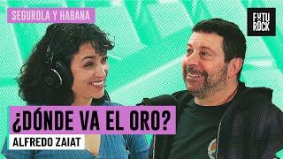 ¿DÓNDE VA EL ORO? | ALFREDO ZAIAT con JULIA MENGOLINI en SEGUROLA