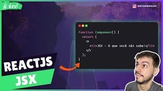 TUDO o que você precisa saber sobre JSX | React Avançado