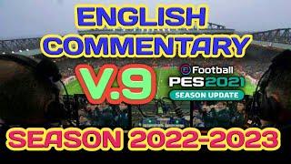 PES 2021 English Commentary Callname Update V9 Season 2022