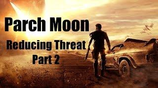 Mad Max - Walkthrough Part 26 - Gutgash's Territory (Parch Moon) Reducing Threat Part 2