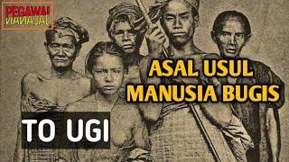 ASAL USUL MANUSIA BUGIS!!!