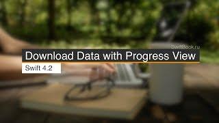 Download Data with Progress View