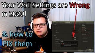 Your WoT Settings are WRONG in 2020 (& how to FIX them)