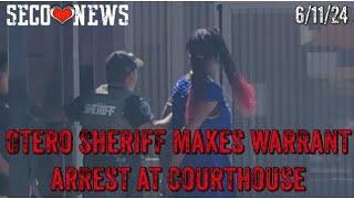 Otero County Sheriff's Office Makes Warrant Arrest After Disturbance at the Courthouse June 11, 2024