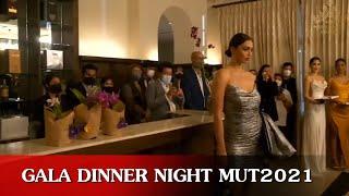 GALA DINNER NIGHT MUT2021 - Miss Universe Thailand 2021