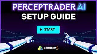 Perceptrader AI - MQL5 Expert Advisor Set-Up Guide: How To Install & Configure - Valeriia Mishchenko