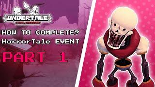 HorrorTale Event (Part 1) | Undertale Final Showdown