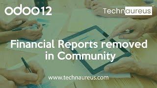 Financial Reports removed in Odoo 12 Community Version