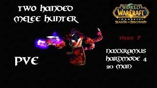 World of Warcraft Season Of Discovery - Phase 7 - 2H Melee Hunter PvE 2: Naxxramas Hard Mode 4