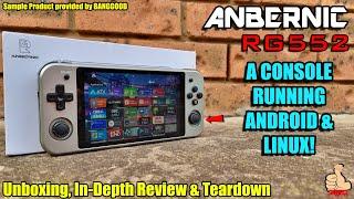 The ANBERNIC RG552 Game Console - Running Android & Linux! [In-Depth Review & Teardown]