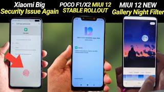 Xiaomi Big Security Issue | POCO X2/F1 MIUI 12 STABLE ROLLOUT | MIUI 12 New Gallery Night Filter