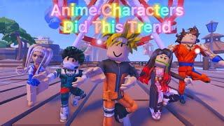 Sheeeesh Battle Anime Characters Did This Trend | Roblox Trend