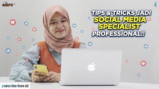 MBPS8: Semakin DIBUTUHKAN Perusahaan, Berikut Tips & Trick Jadi SOCIAL MEDIA SPECIALIST PROFESSIONAL