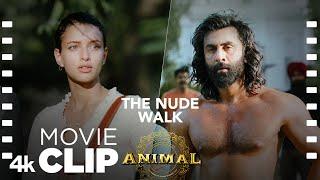 ANIMAL SCENE #19: The Nude Walk | Ranbir Gets The Donor | Ranbir K, Tripti D, Sandeep V, Bhushan K