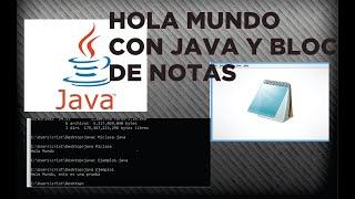 INSTALACION E INTRODUCCION HOLA MUNDO EN JAVA CON BLOC DE NOTAS