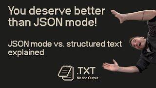 Working with LLMs: JSON Mode vs Structured Generation