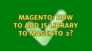 Magento: How to add JS library to Magento 2?