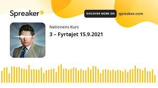 3 – Fyrtøjet 15.9.2021