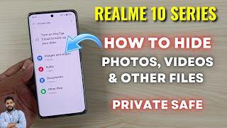 Realme 10 Series : How To Hide Private Files