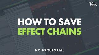 HOW TO SAVE AND OPEN EFFECT CHAINS IN FL STUDIO 12