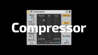 All About Ableton Audio Effects - Compressor