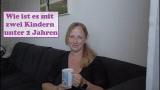 Wie ist es mit zwei Kindern unter zwei Jahren / Zweifachmama / All about Chrissy