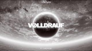 Volldrauf - I'll Be There (feat. Cate Rose) (Official Lyric Video)