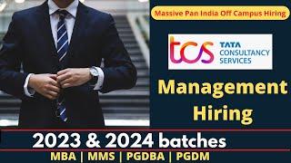TCS Recruitment 2024 | TCS Management hiring | TCS MBA Off Campus Hiring Year of Passing 2023 & 2024