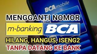 Cara Mengganti Nomor m-Banking BCA