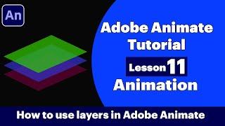 How to use layers in Adobe Animate - tutorial