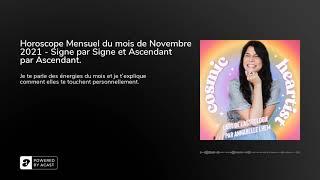 Horoscope mensuel du mois de novembre 2021 - Signe par signe et ascendant par ascendant.