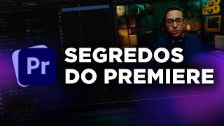 Levei 8 ANOS pra aprender esses 8 SEGREDOS do Adobe Premiere (tutorial completo)