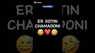 ER XOTIN CHAMADONI ️ #shorts #tiktok #instagram #youtubeshorts #rek #funny