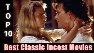Top 10 Best Classic Incest Movies - Part- 1 || Most Popular Incest Movies of All Time