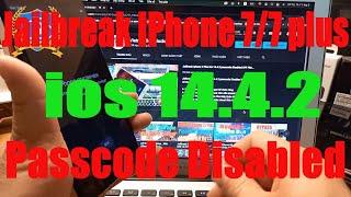 Jailbreak IPhone 7/7 plus ios 14.4.2 Passcode Disabled / Mac os _  All Free  ( VIETMOBILE UNLOCKER)